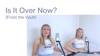Is It Over Now? Taylor Swift (Cover)