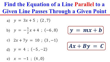 How to Find the Equation of a Line Parallel to a Given Line  Passing through a Given Point