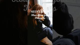 Slow down your thoughts | Guided Meditation #calmmind