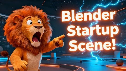 #83 Chi tiết về Startup scene trong Blender