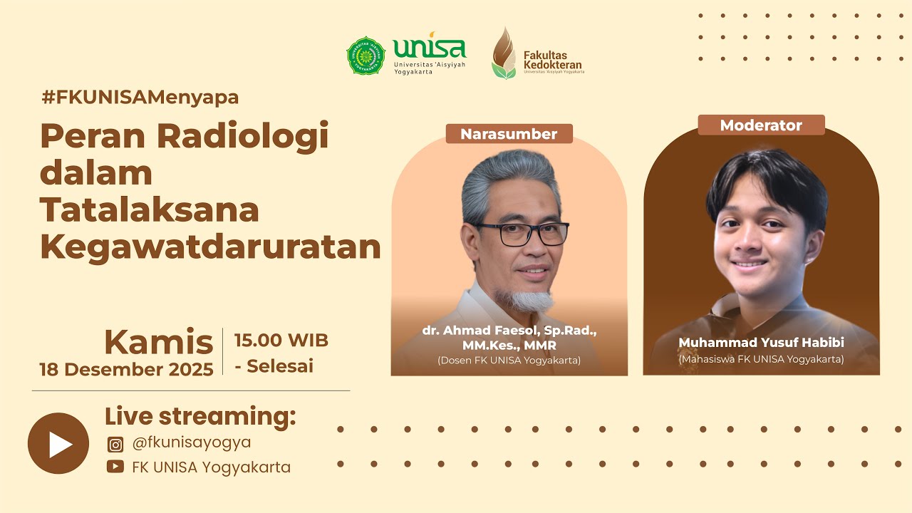 FK Menyapa - Peran Radiologi dalam Tatalaksana Kegawatdaruratan - dr. Ahmad Faesol, Sp.Rad., MM.Kes