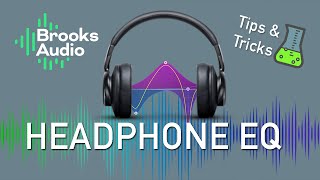 Headphone EQ tutorial for improving Binaural or general accuracy / transparency of ANY headphones