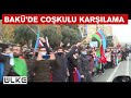 Azerbaycanlılardan Cumhurbaşkanı Erdoğan'a sevgi gösterisi