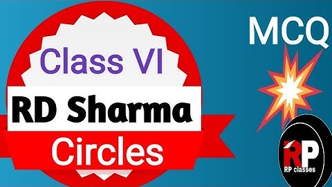 RD Sharma Solutions| Mathematics Class VI | Chapter 14 Circles | Objective Type Questions