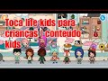 Toca life kids para crianças | conteúdo kids