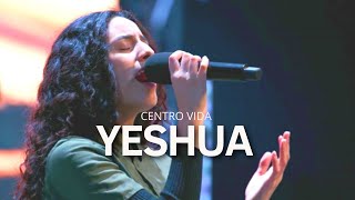 YESHUA | MI AMADO ES EL MAS BELLO | COMO TE AMAMOS | CENTRO VIDA