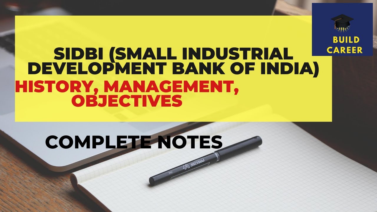 SIDBI (Small Industries Development Bank of India)Indian Banking