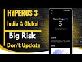 Don't HyperOS 3 &amp; Any HyperOS Update, Big Risk in Update, May Your Device Damege, Redmi, Xiaomi,POCO