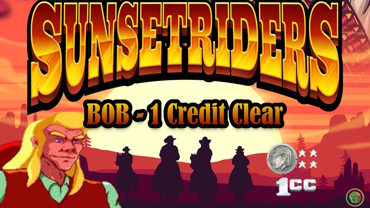 [Arcade] Sunset Riders - Playthrough in italiano (BOB, 1 credit clear ...