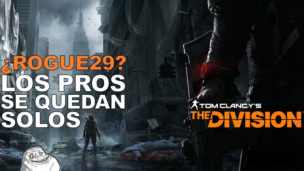 The Division-Rogue29:Los pros se quedan solos