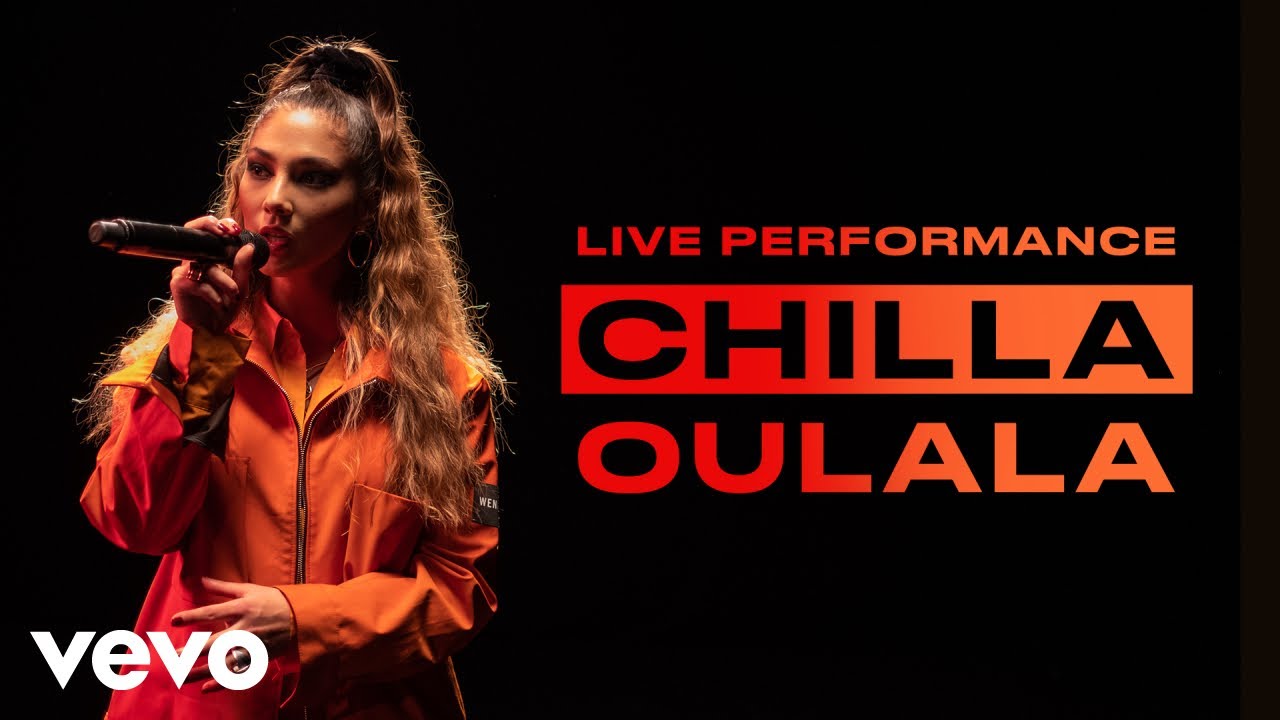 Chilla - Oulala - Live Performance | Vevo