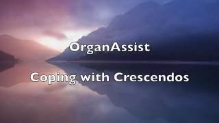 Coping with Crescendos