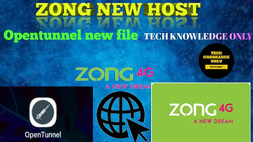 zong open tunnel file||zong new host 2022 || zong free internet vpn 2022 today||TECH KNOWLEDGE ONLY