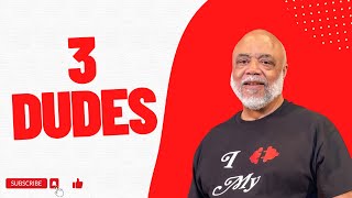 3 Dudes | Dr. C. Jay Matthews I