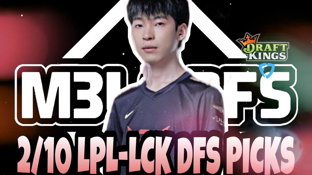 League of Legends | LPL-LCK DraftKings DFS Picks- 2/10/2022