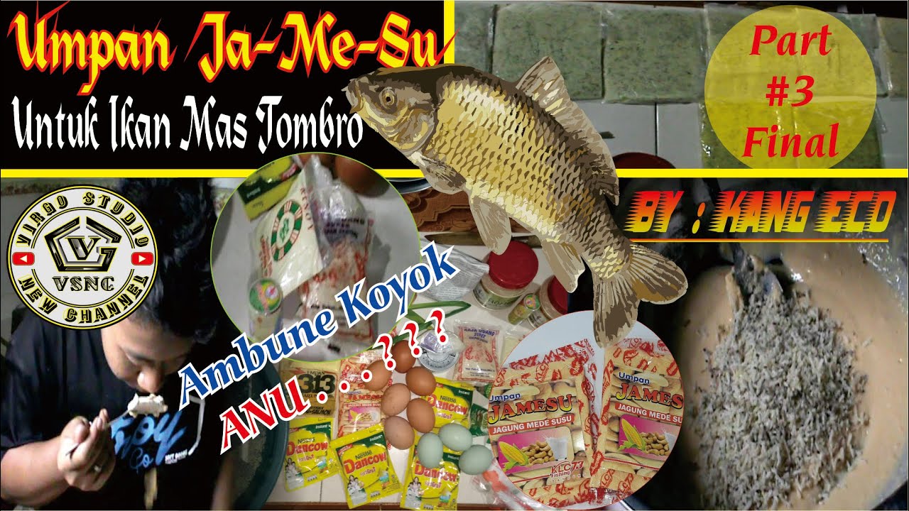Aneka Resep Umpan Ikan Mas Tombro - Part #3 | Ja - Me - Su
