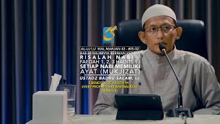 Faedah 1,2,3 Hadits 93 - Setiap Nabi Memiliki Ayat (Mukjizat) - 43 #-05-02 - Ust Badru Salam, Lc