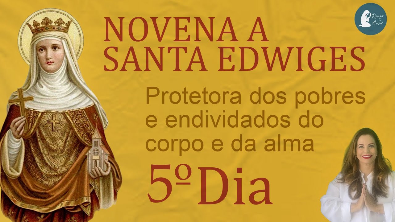 Novena a Santa Edwiges. 5° Dia. YouTube