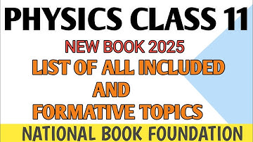 ALL INCLUDED TOPICS OF PHYSICS CLASS 11 NBF. | NATIONAL BOOK FOUNDATION | TIP TOPPERS