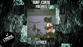 Surf Curse - Freaks | Lyrics