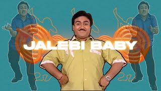 Jalebi Baby ft. Jethalal Gada | ThatMashupGuy
