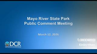 Mayo River State Park Master Plan Public Comment Meeting. March 12, 2026