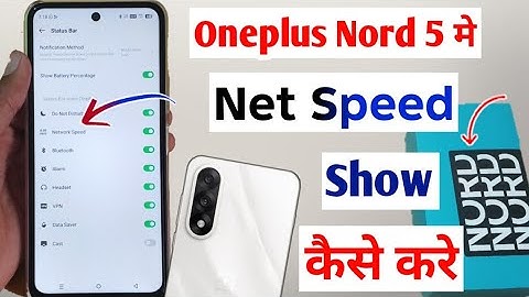 Oneplus nord 5 5g net speed show kaise kare | How to show network speed in oneplus nord 5