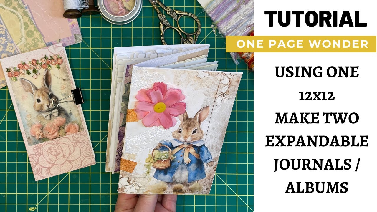 TUTORIAL - EXPANDABLE JOURNALS | EASY ONE PAGE WONDER | MAKE 2 WITH ONE ...