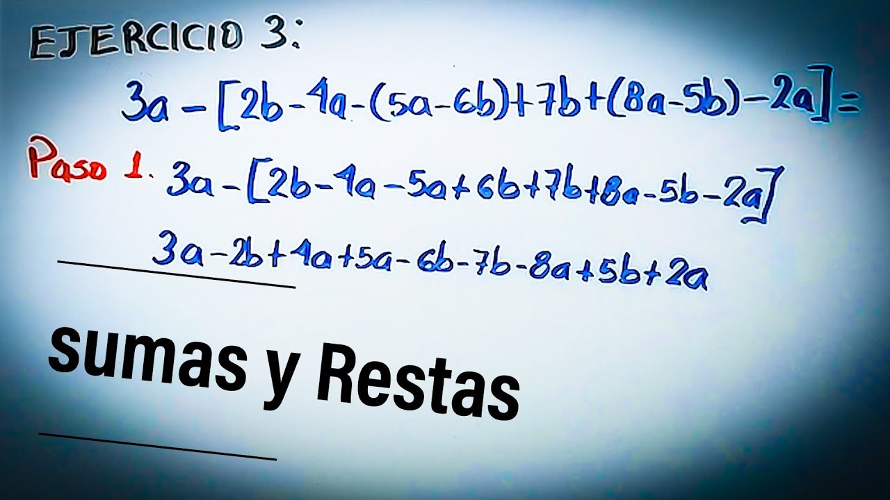 SUMA Y RESTA ALGEBRAICA - EJERCICIO 3 - YouTube