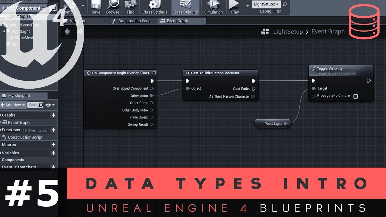 Introduction To Data Types 5 Unreal Engine 4 Blueprints Tutorial Series Youtube
