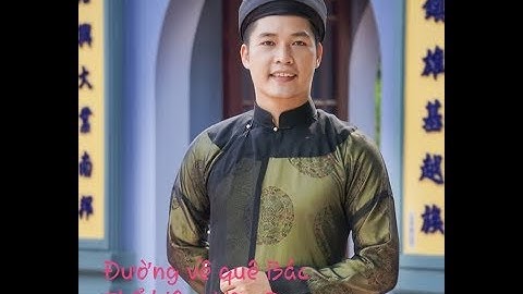 Đường về quê Bác - Hữu Duy - Soạn giả Kim Yến ||Quan họ Bắc Ninh||