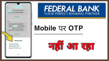 Federal Bank OTP Nahi Aa Raha Hai Kya Kare,  How To Fix OTP Not Received in Federal Bank