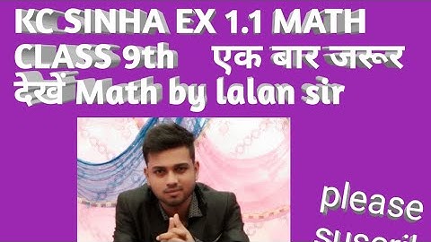 Kc sinha math solution class 9 th 1.1