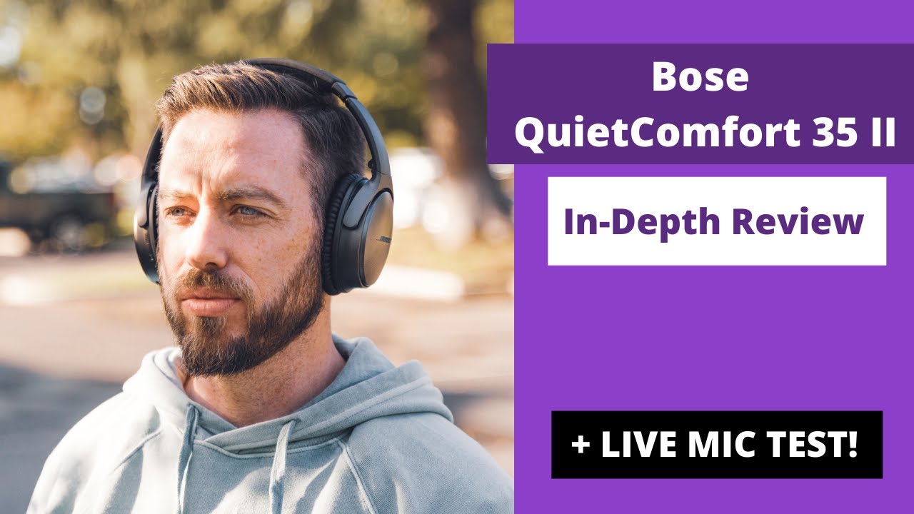 Bose QuietComfort 35 II Review + LIVE MIC TESTS! 