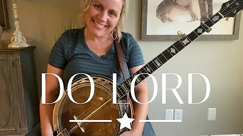 Do Lord - Banjo