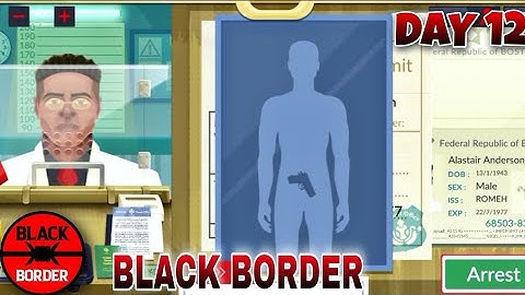TERRORIST WANT TO GO THROUGH THE BORDER | BLACK BORDER DAY 12