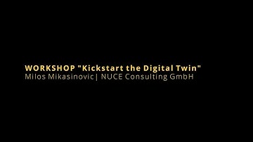 WORKSHOP - Kickstart the Digital Twin