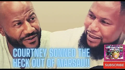 Courtney Sonned The H*ll Out Of Marsau Plus, Mauri...