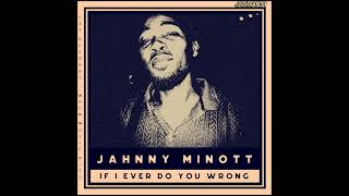 Jahnny Minott & Dub Shepherds - If I Ever Do You Wrong (BAT Records) 【Apr 2026】