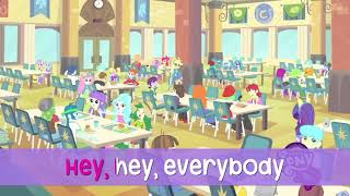 MLP Equestria Girls - SING-ALONG "Cafeteria Song"