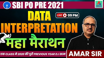 SBI PO PRE 2021 | Maths Marathon Class | Data Interpretation | PYQ | महा मैराथन | Maths By Amar Sir