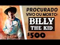 BILLY the KID: O Maior Fora da Lei do VELHO OESTE