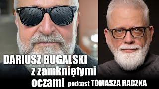 Tomasz Raczek Darek Bugalski: Ksiądz, milicjant i... Szeherezada - Z ZAMKNIĘTYMI OCZAMI odc. 01