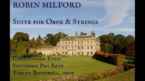 Robin Milford: Suite for Oboe & Strings [C. Finzi-Southern Pro Arte]