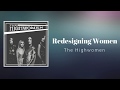 The Highwomen - Redesigning Women (Lyrics)