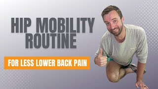 12 Minute Hip Stretching and Mobility Routine For Lower Back Pain