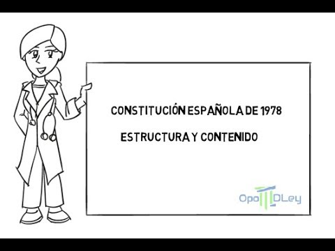 LA CONSTITUCION ESPAÑOLA DE 1978: ESTRUCTURA Y CONTENIDO