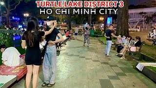 Ho Chi Minh City District 3 Nightlife 2022 | Turtle Lake Vietnam Walking Tour | PT Walking Tours
