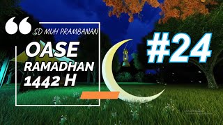 Oase Ramadhan #24 Murojaah Surat Al Insyirah, Al Lahab& Hadits ttg 1 Porsi Makan Cukup untuk 2 Orang