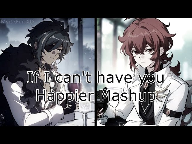 Switching Vocals ~ If I can't have you u0026 Happier Mashup [Ross Mashup] class=